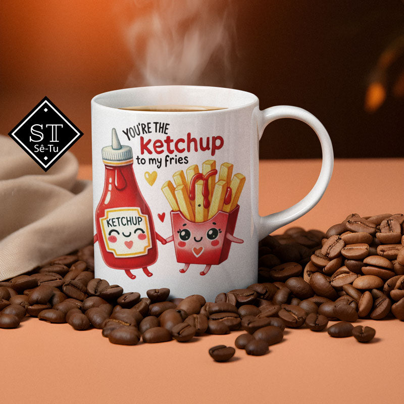 You're the ketchup to my Fries Mug